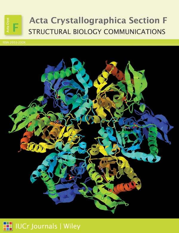 Acta Crystallographica Section F: Structural Biology Communications