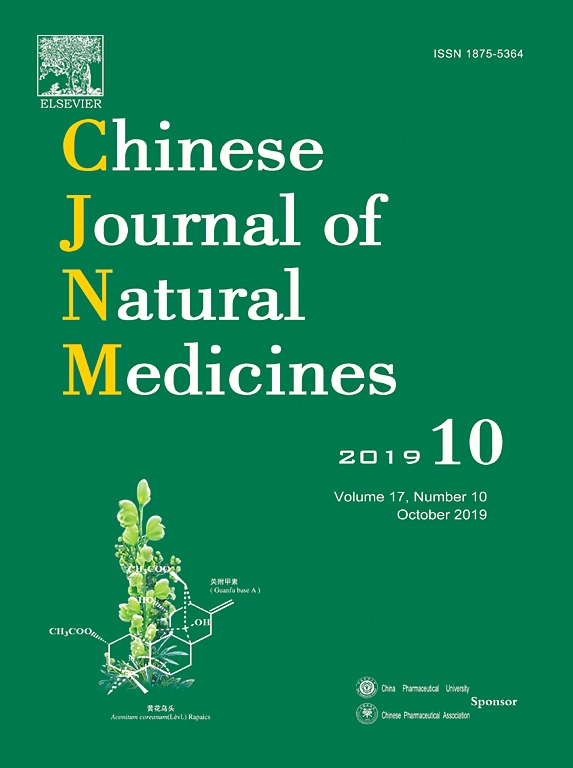 Chinese Journal of Natural Medicines