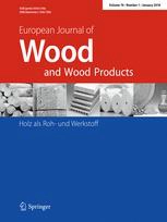 European Journal of Wood and Wood Products/Holz als Roh - und Werkstoff