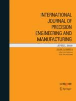 International Journal of Precision Engineering and Manufacturing