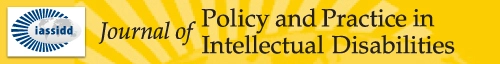 Journal of Policy and Practice in Intellectual Disabilities